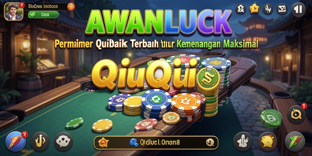 Tampilan gameplay QiuQiu yang mengasyikkan di AWANLUCK.